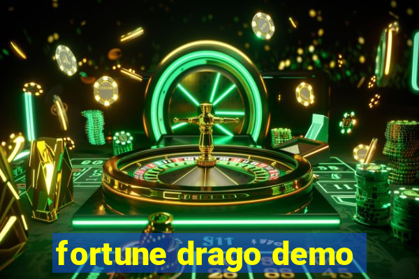 fortune drago demo